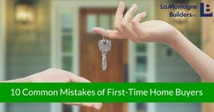 First-Time Home Buyers Mistakes