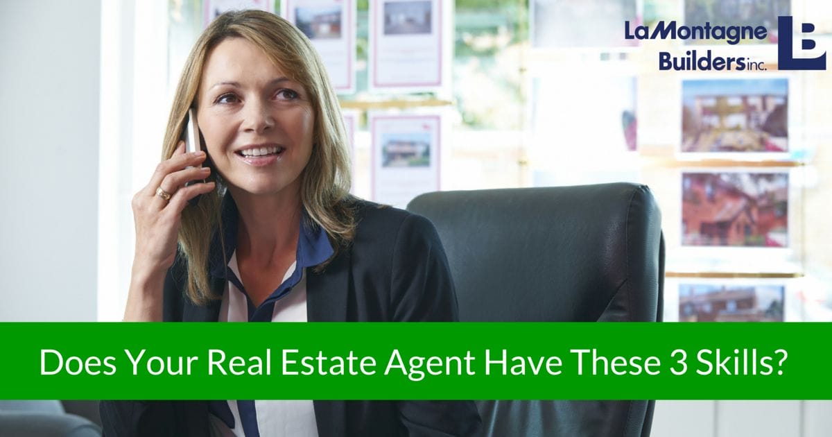 Does Your Real Estate Agent Have These 3 Skills?