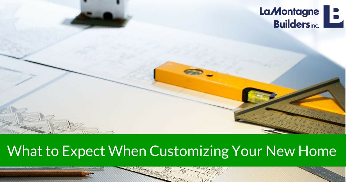 What to Expect when Customizing Your New Home
