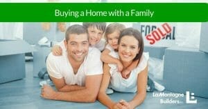Buying a Home with a Family