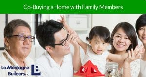 Buying home with family