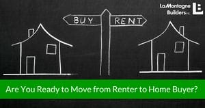 Are You Ready to Move from Renter to Home Buyer