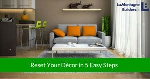 Reset Your Decor in 5 Easy Steps