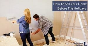 How to Sell your Home before the Holidays